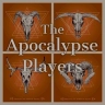 The Apocalypse Players